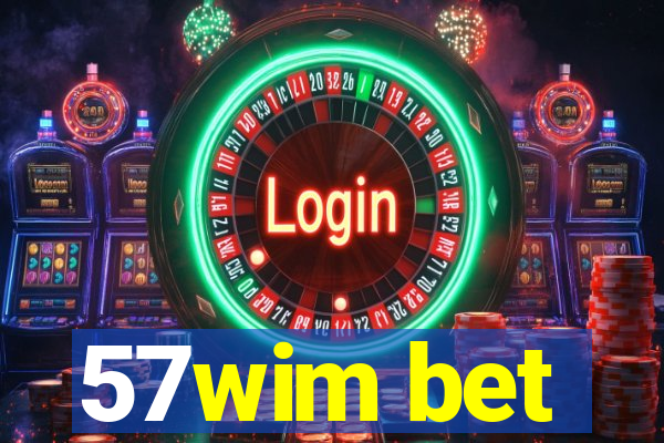 57wim bet